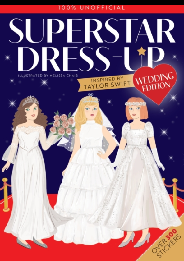 Superstar DressUp Taylor Swift: 100% Unofficial WEDDING EDITION Over 300 Stickers!