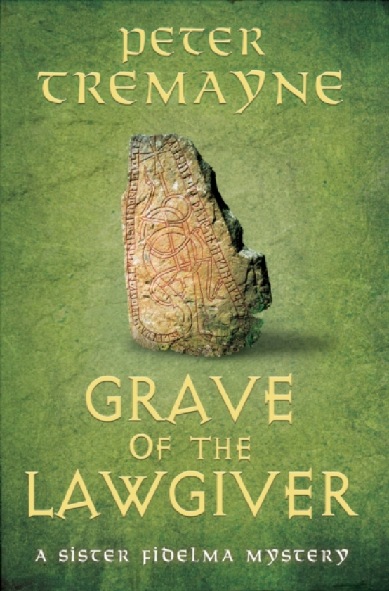 Grave of the Lawgiver Sister Fidelma Mysteries Book 36