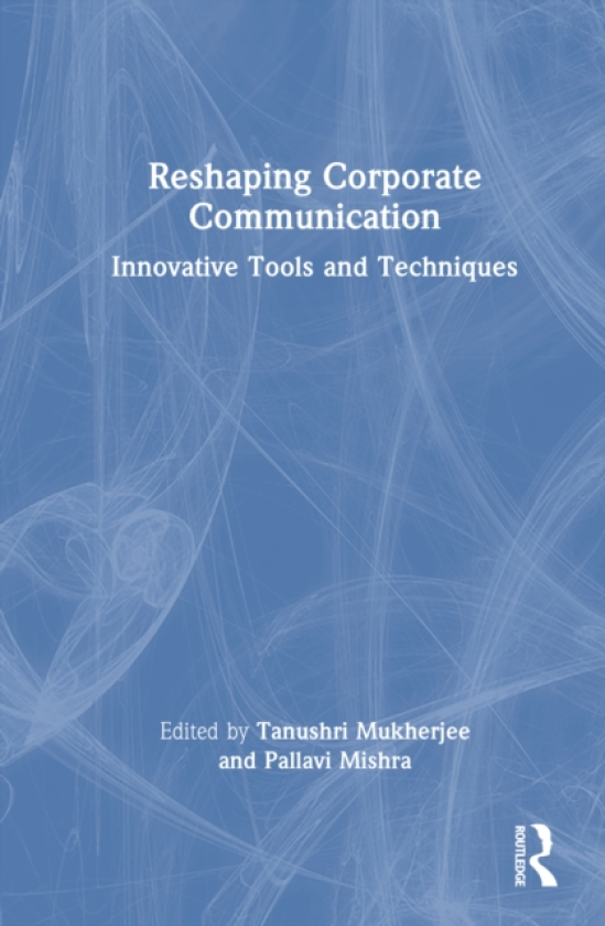 Reshaping Corporate Communication Innovative Tools and Techniques