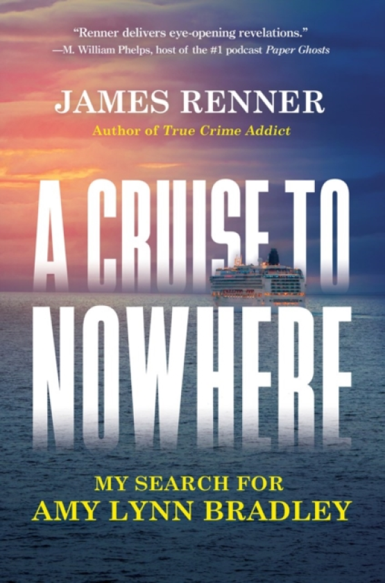 A Cruise to Nowhere My Search for Amy Lynn Bradley