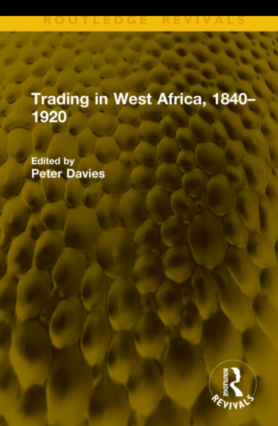 Trading in West Africa, 1840–1920