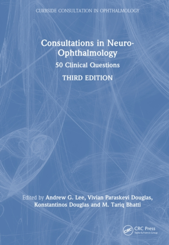 Consultations in NeuroOphthalmology 50 Clinical Questions