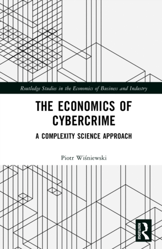 The Economics of Cybercrime A Complexity Science Approach
