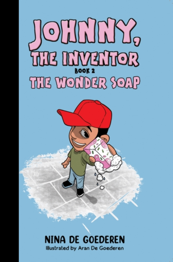 Johnny, The Inventor – Book 2 The Wonder Soap