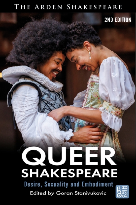 Queer Shakespeare Desire, Sexuality and Embodiment