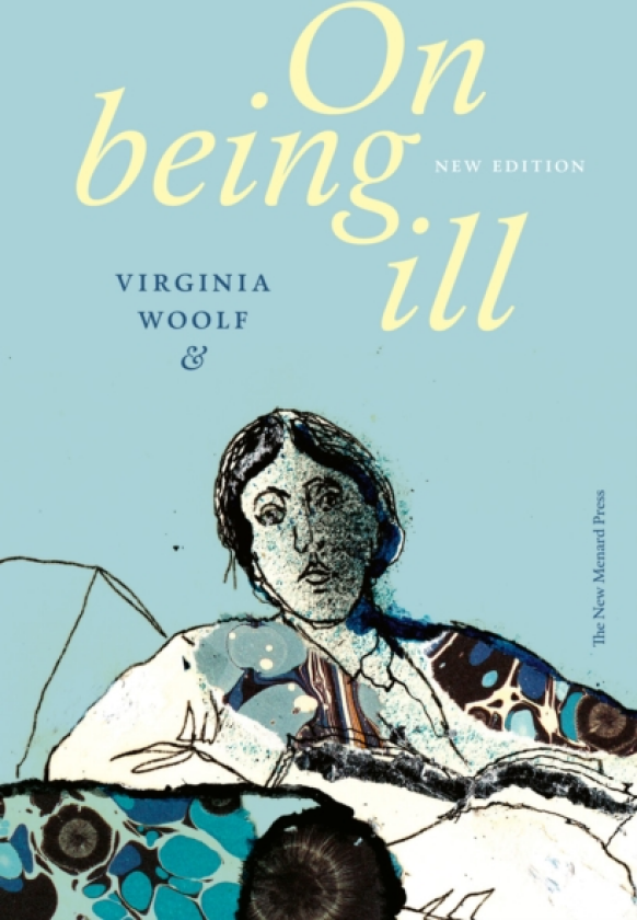 On Being Ill (New Edition)