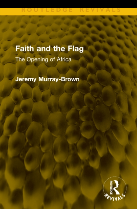 Faith and the Flag The Opening of Africa