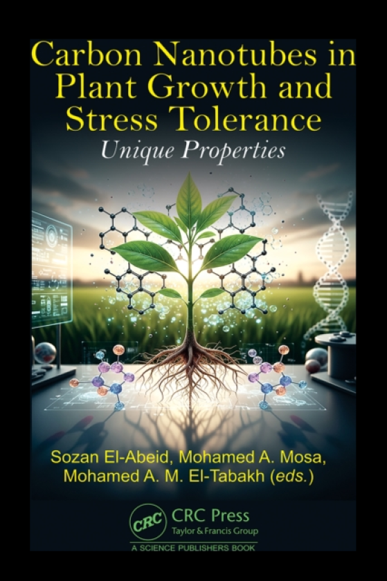Carbon Nanotubes in Plant Growth and Stress Tolerance Unique Properties