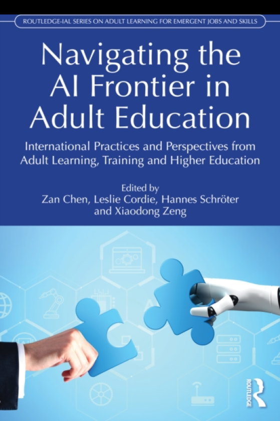 Navigating the AI Frontier in Adult Education International Practices and Perspectives from Adult Learning, Training and Higher Education