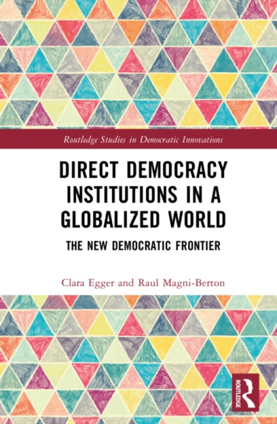 Direct Democracy Institutions in a Globalized World The New Democratic Frontier