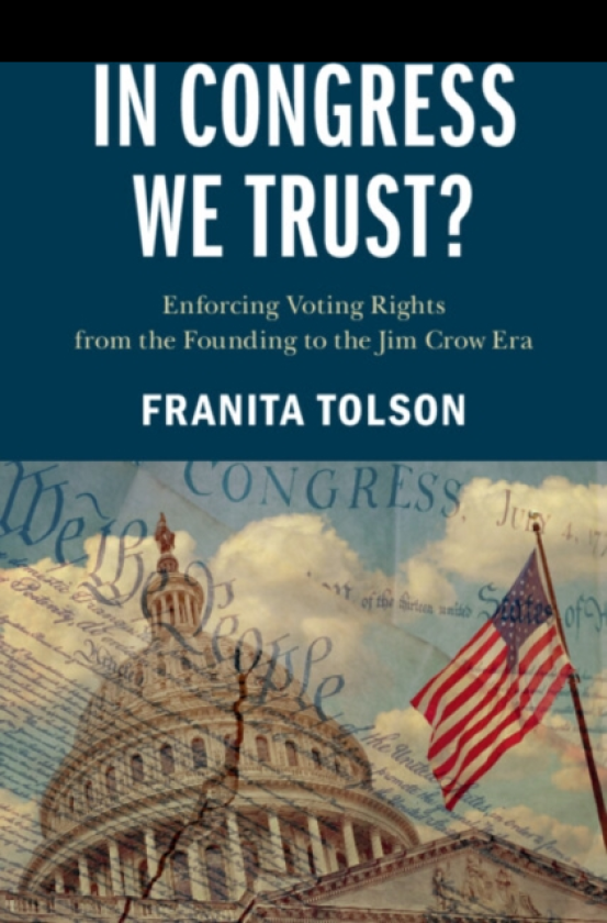 In Congress We Trust? Enforcing Voting Rights from the Founding to the Jim Crow Era