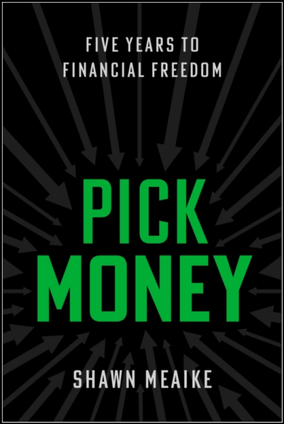 Pick Money Five Years to Financial Freedom