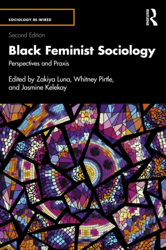 Black Feminist Sociology Perspectives and Praxis