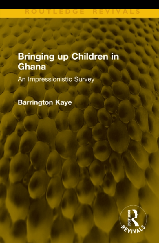 Bringing up Children in Ghana An Impressionistic Survey