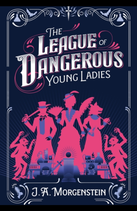 The League of Dangerous Young Ladies