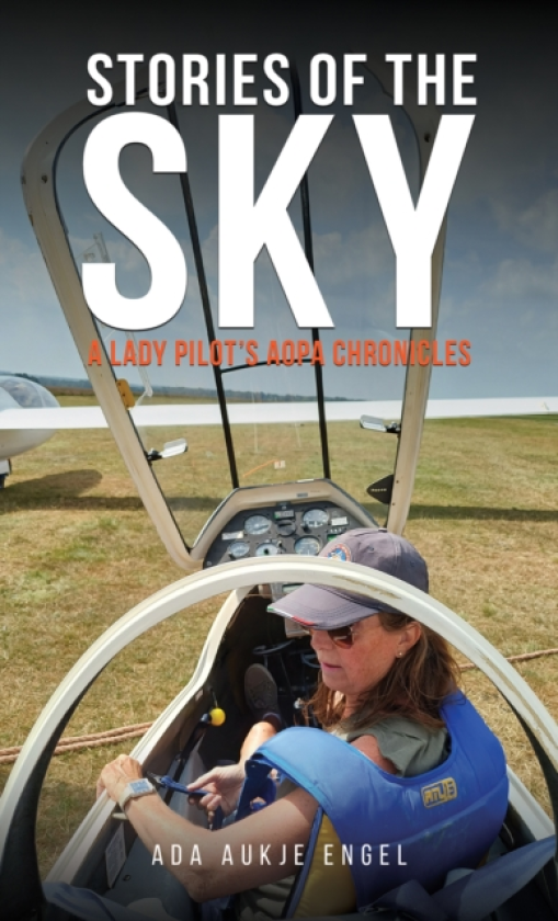 Stories of the Sky A Lady Pilot’s AOPA Chronicles