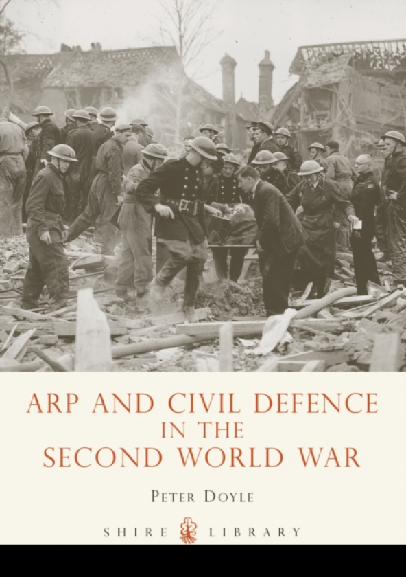 ARP and Civil Defence in the Second World War