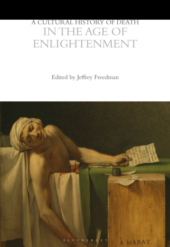 A Cultural History of Death in the Age of Enlightenment