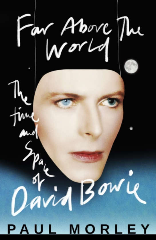 Far Above The World 'Magical and inspired, like Bowie himself' Jonny Marr