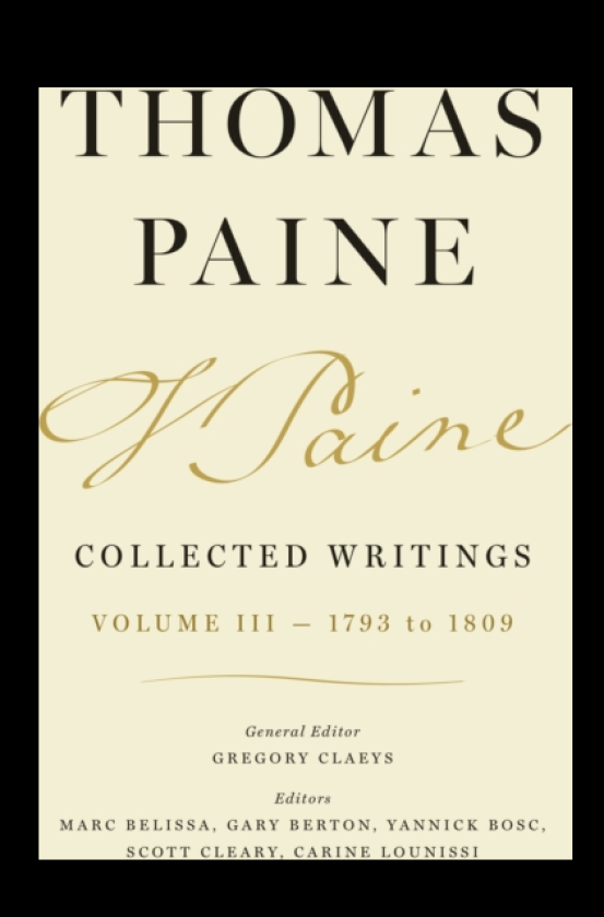 Thomas Paine Collected Writings, Volume 3 1793 to 1809
