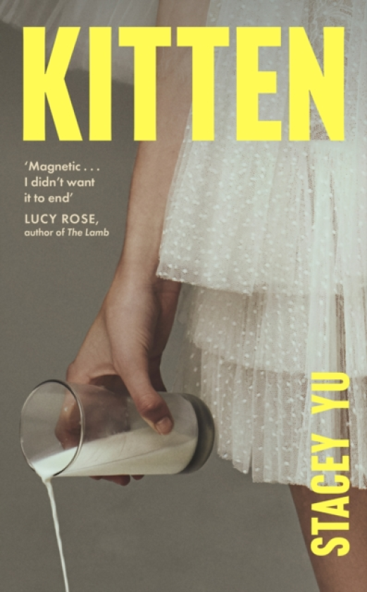 Kitten A debut novel about mothers, class, love, and the dizzying task of becoming yourself