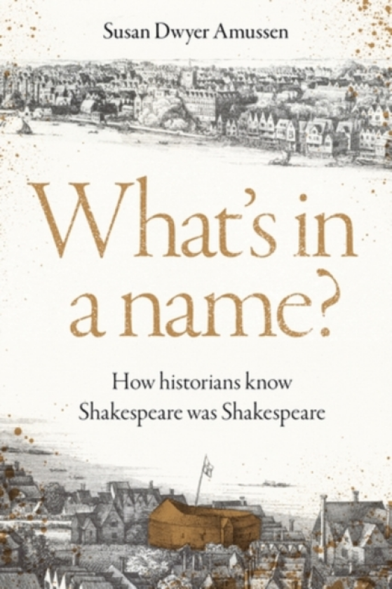 What's in a name? How historians know Shakespeare was Shakespeare