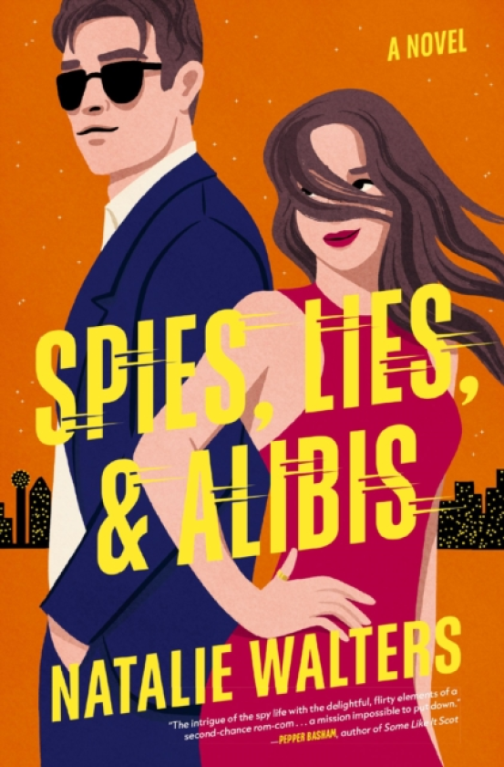 Spies, Lies, and Alibis A lowspice, thrilling spy romance