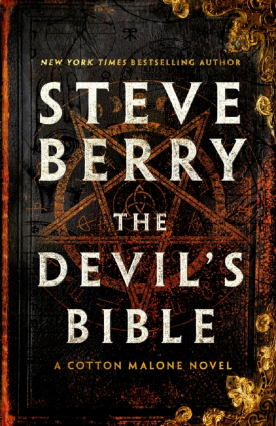 The Devil's Bible An utterly gripping and addictive actionadventure thriller from New York Times bestselling author Steve Berry