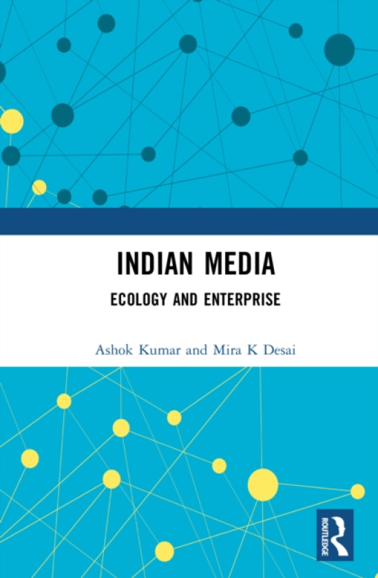 Indian Media Ecology and Enterprise