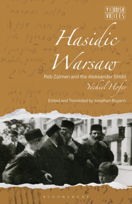 Hasidic Warsaw Reb Zalmen and the Aleksander Shtibl