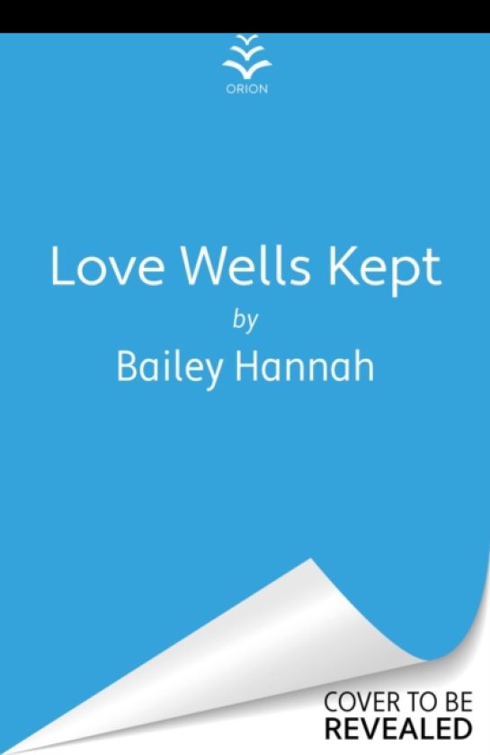 Love Wells Kept