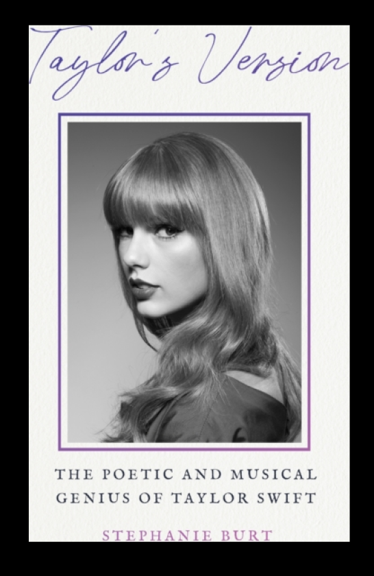 Taylor's Version The Poetic and Musical Genius of Taylor Swift