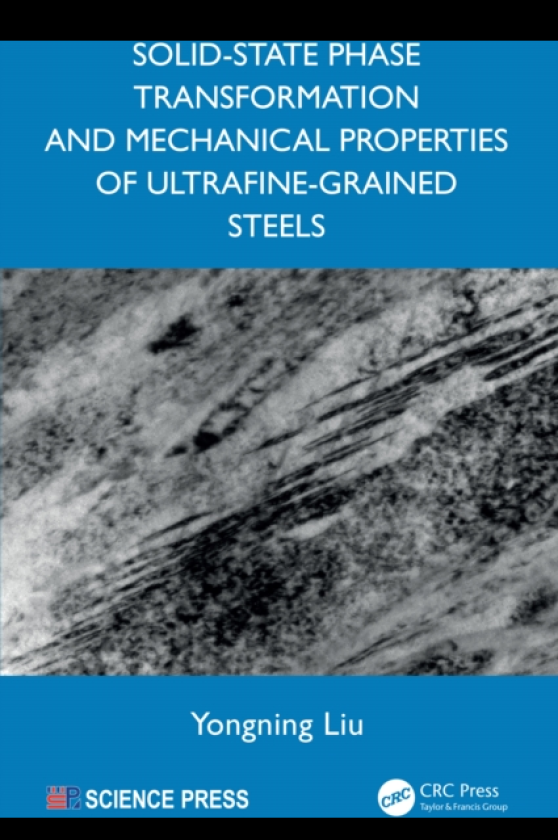 SolidState Phase Transformation and Mechanical Properties of UltrafineGrained Steels