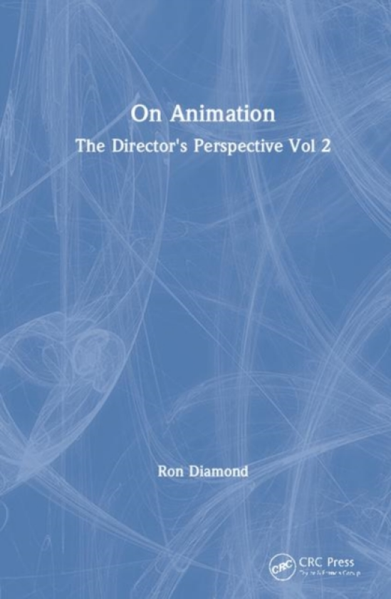 On Animation The Director's Perspective Vol 2