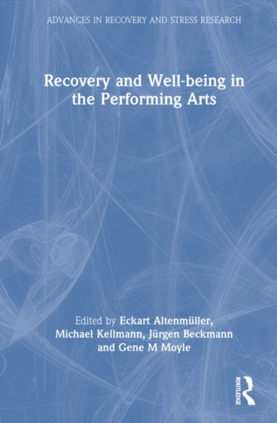 Recovery and Wellbeing in the Performing Arts