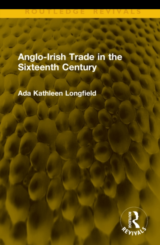 AngloIrish Trade in the Sixteenth Century