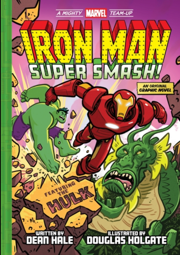 Iron Man: Super Smash! (A Mighty Marvel TeamUp) An Original Graphic Novel