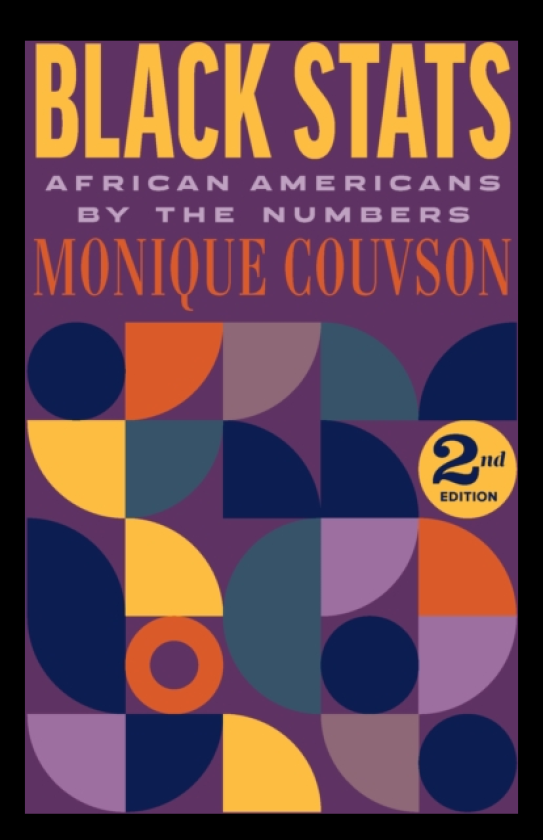 Black Stats African Americans by the Numbers, Second Edition