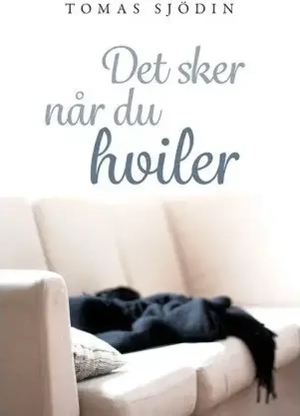 Det sker når du hviler | Tomas Sjödin | Språk: Dansk