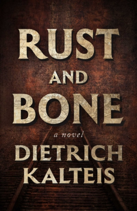 Rust and Bone A Novel