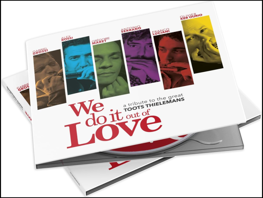 Alex Rossi We Do It Out of Love a Tribute to the Great Toots Thielemans CD