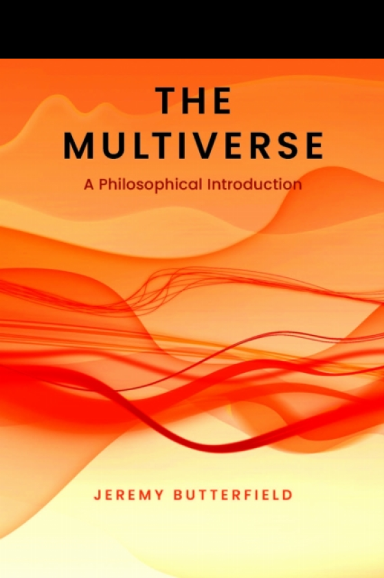 The Multiverse A Philosophical Introduction