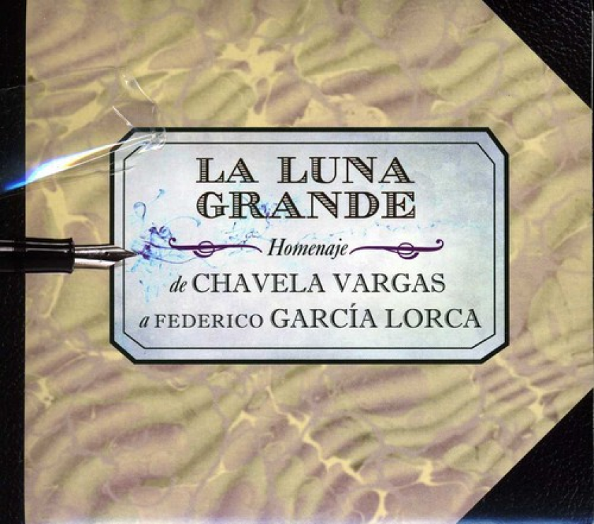 La Luna Grande De Chavela Vargas A Garcia Lorca La Luna Grande De Chavela Vargas A Garcia Lorca CD
