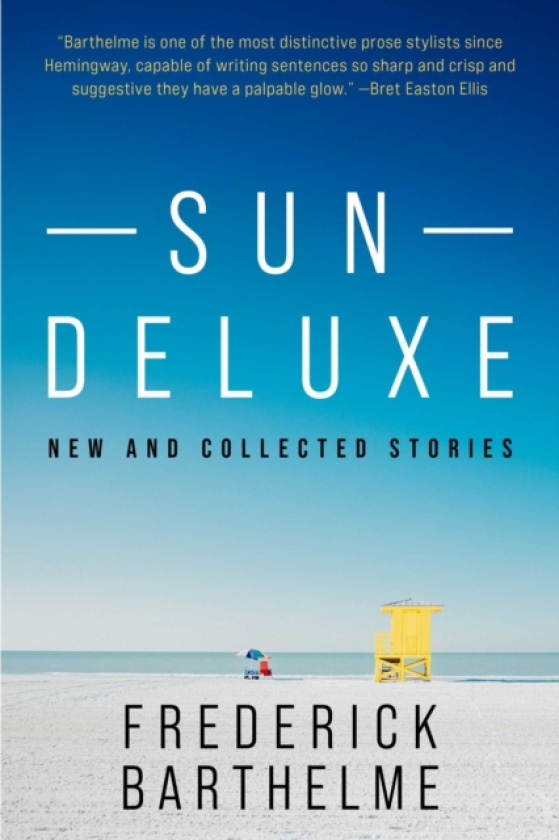 Sun Deluxe New and Collected Stories
