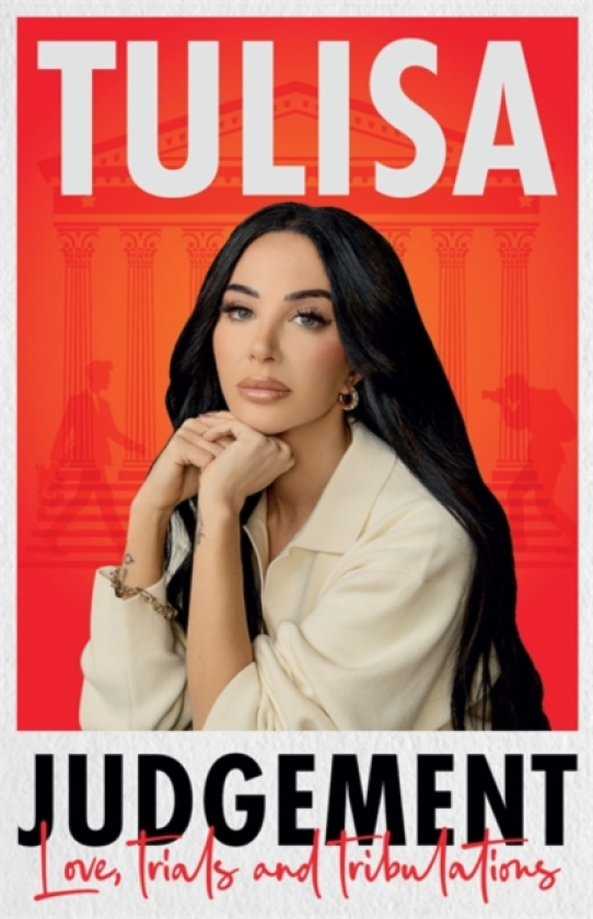 Judgement The brutally honest memoir from N'Dubz star, Tulisa