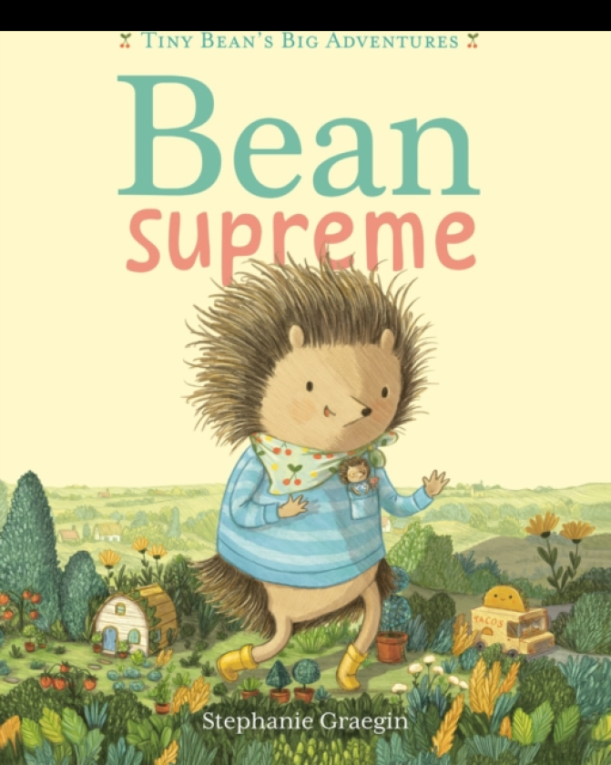 Bean Supreme (Tiny Bean's Big Adventures, Book #2)