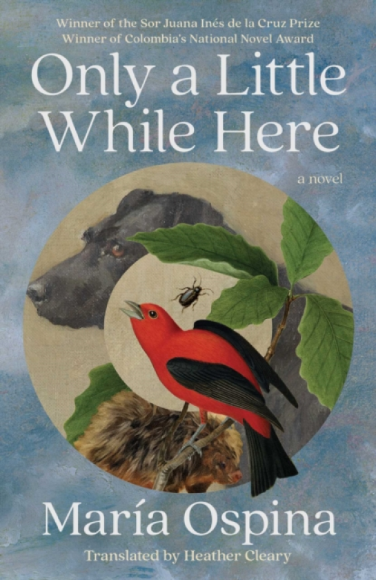 Only a Little While Here A Novel