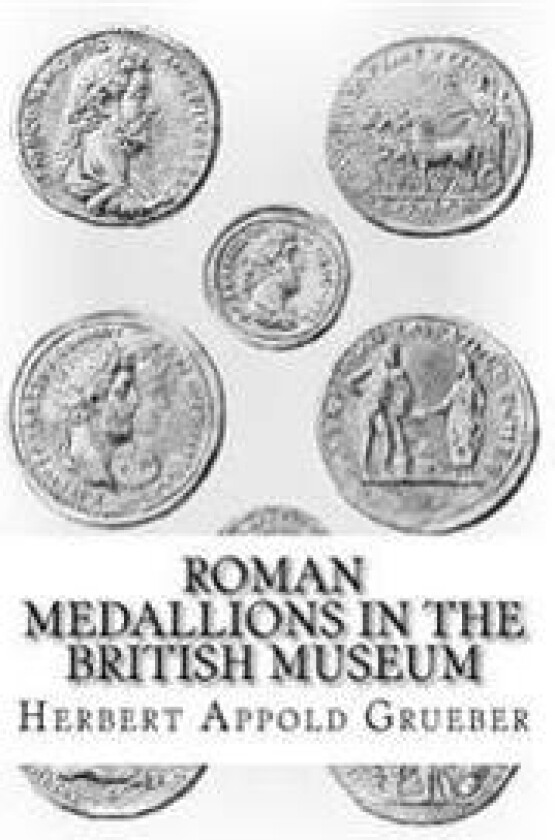 Roman Medallions in the British Museum