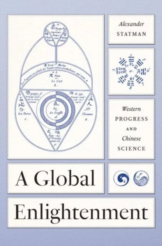 A Global Enlightenment av Alexander Statman