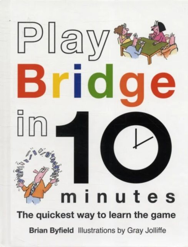 Play Bridge in 10 Minutes av Brian Byfield, Gray Jolliffe